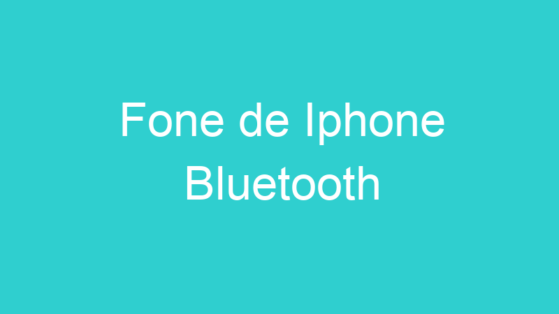 Fone de Iphone Bluetooth