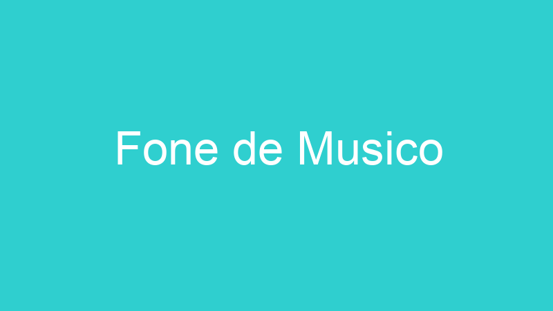 Fone de Musico