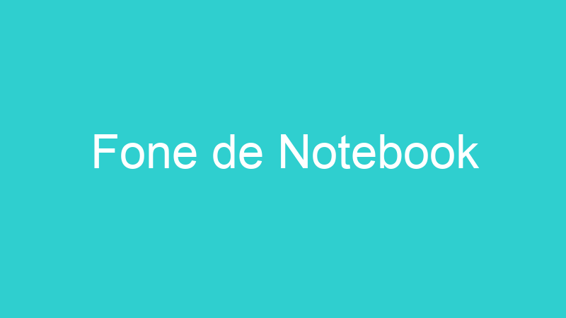 Fone de Notebook