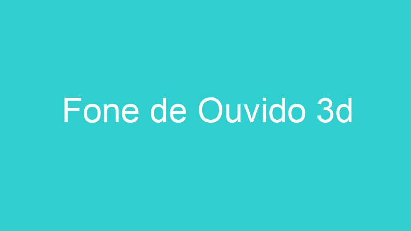 Fone de Ouvido 3d