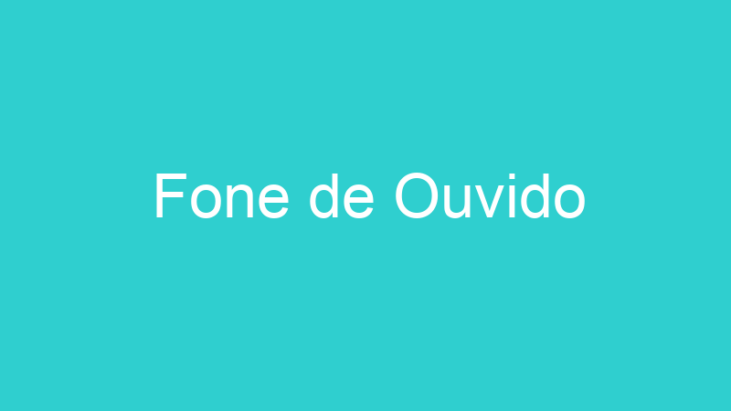Fone de Ouvido