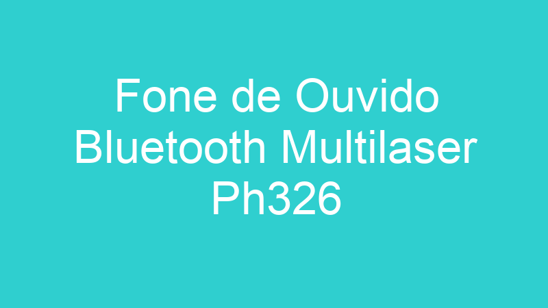Fone de Ouvido Bluetooth Multilaser Ph326