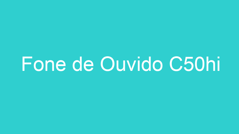 Fone de Ouvido C50hi