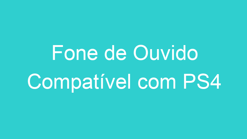 Fone de Ouvido Compatível com PS4