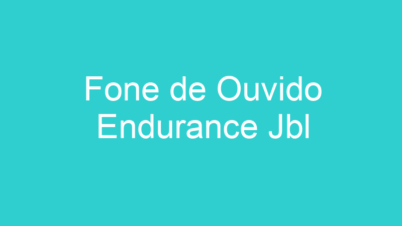 Fone de Ouvido Endurance Jbl