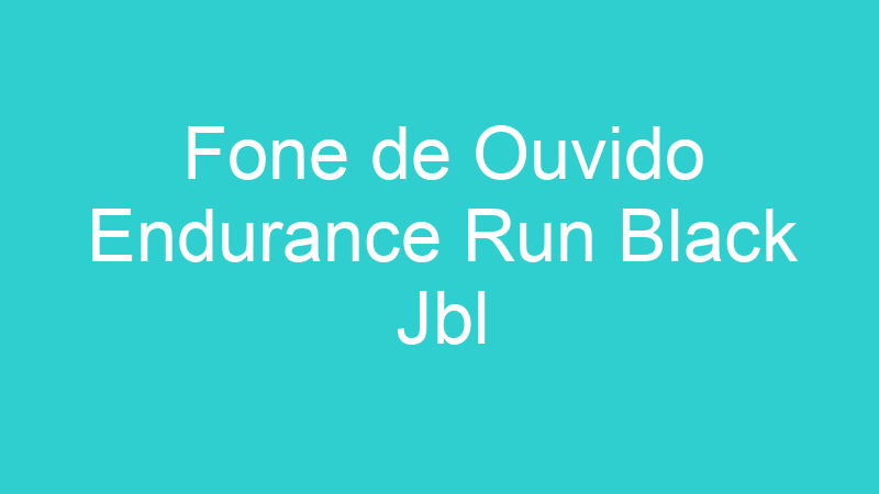 Fone de Ouvido Endurance Run Black Jbl