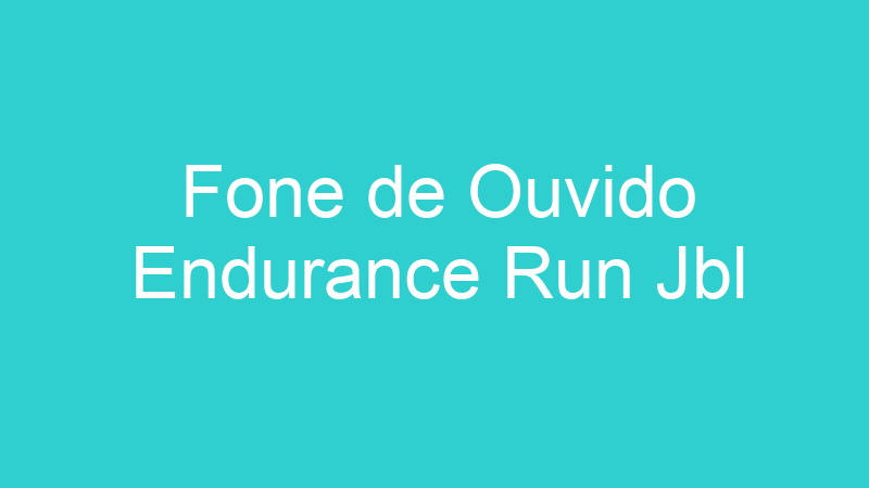 Fone de Ouvido Endurance Run Jbl