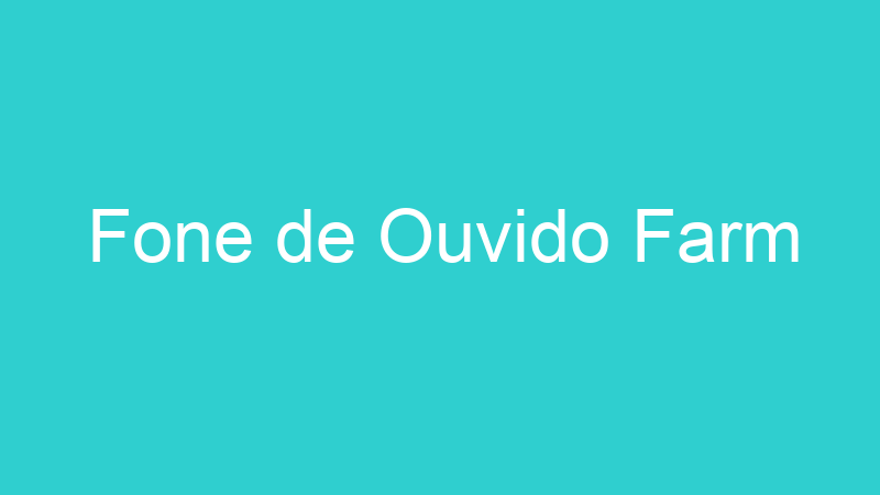 Fone de Ouvido Farm