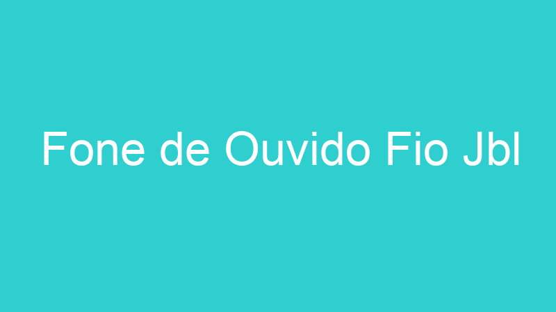 Fone de Ouvido Fio Jbl