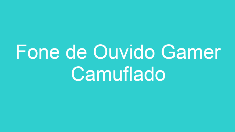 Fone de Ouvido Gamer Camuflado