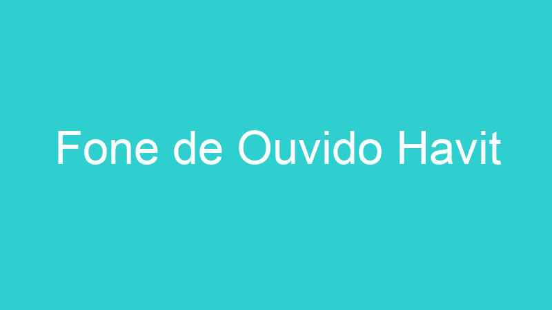 Fone de Ouvido Havit