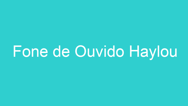 Fone de Ouvido Haylou