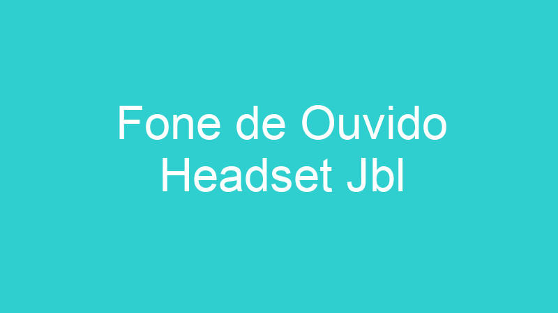 Fone de Ouvido Headset Jbl