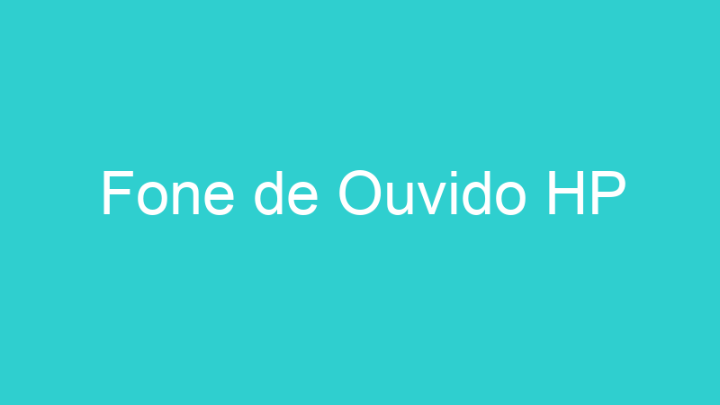 Fone de Ouvido HP