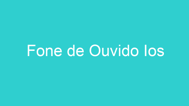 Fone de Ouvido Ios