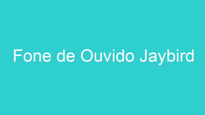 Fone de Ouvido Jaybird