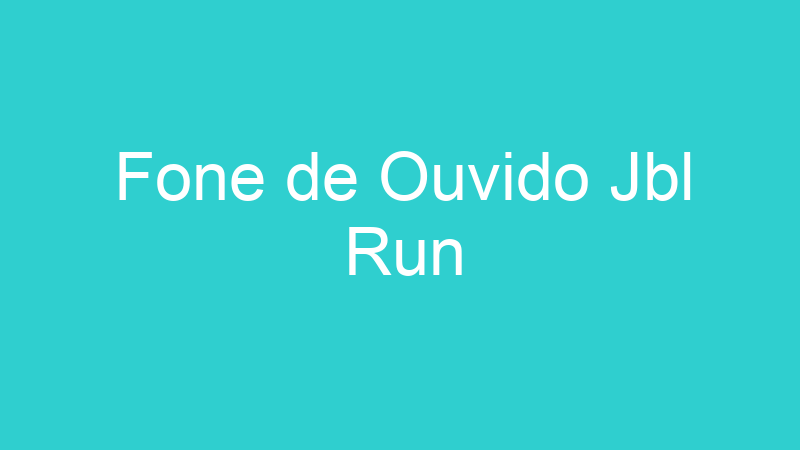 Fone de Ouvido Jbl Run