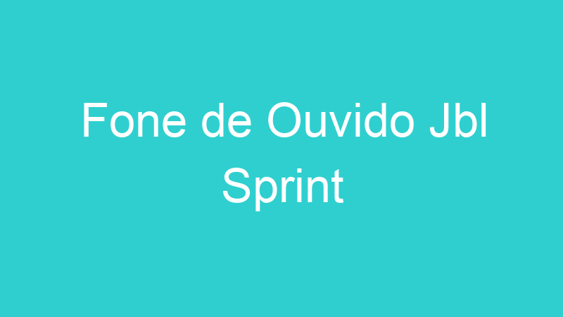 Fone de Ouvido Jbl Sprint