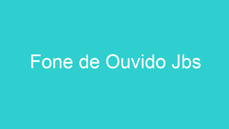 Fone de Ouvido Jbs