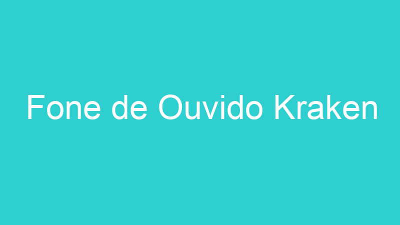 Fone de Ouvido Kraken