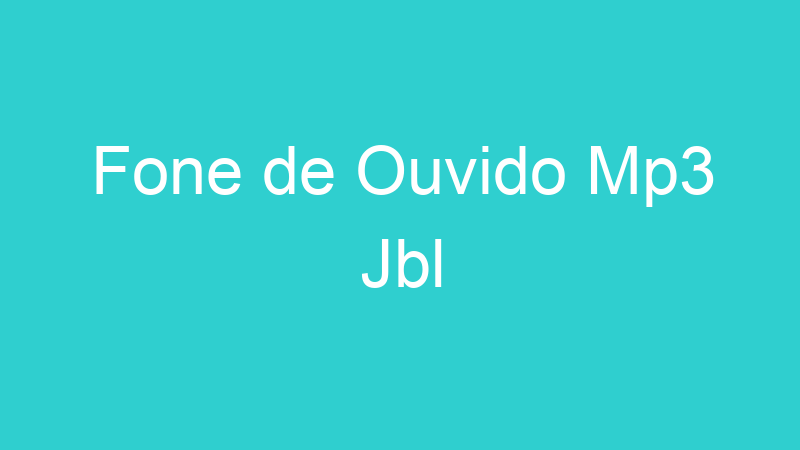 Fone de Ouvido Mp3 Jbl