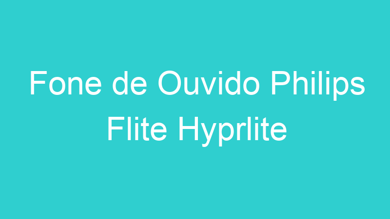 Fone de Ouvido Philips Flite Hyprlite