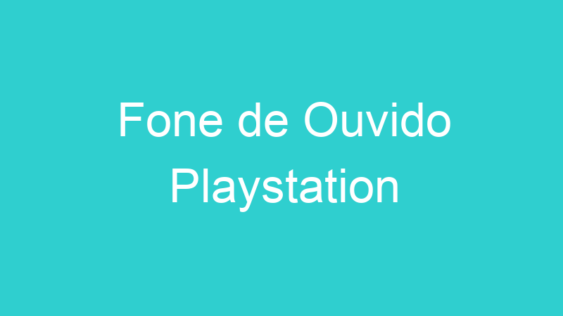 Fone de Ouvido Playstation