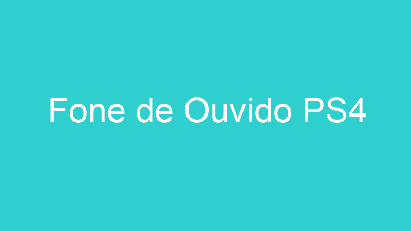 Fone de Ouvido PS4