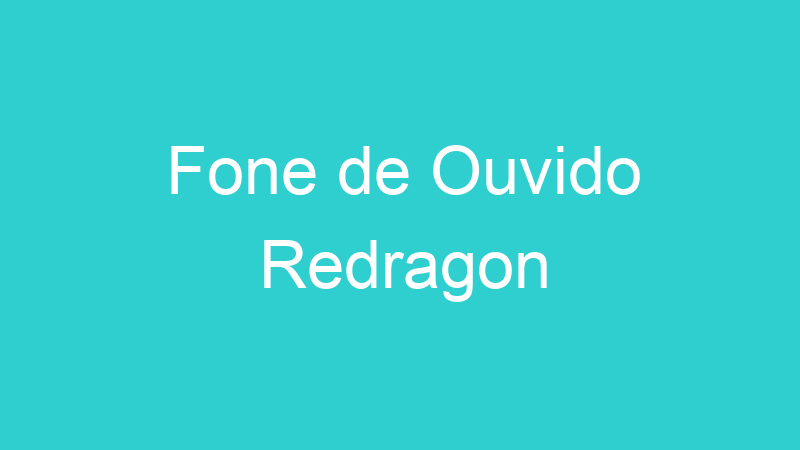 Fone de Ouvido Redragon