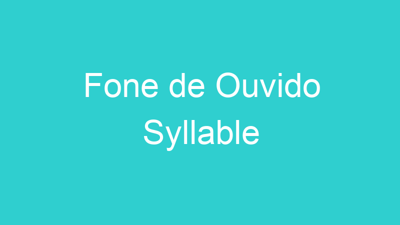 Fone de Ouvido Syllable