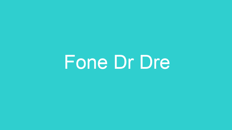 Fone Dr Dre