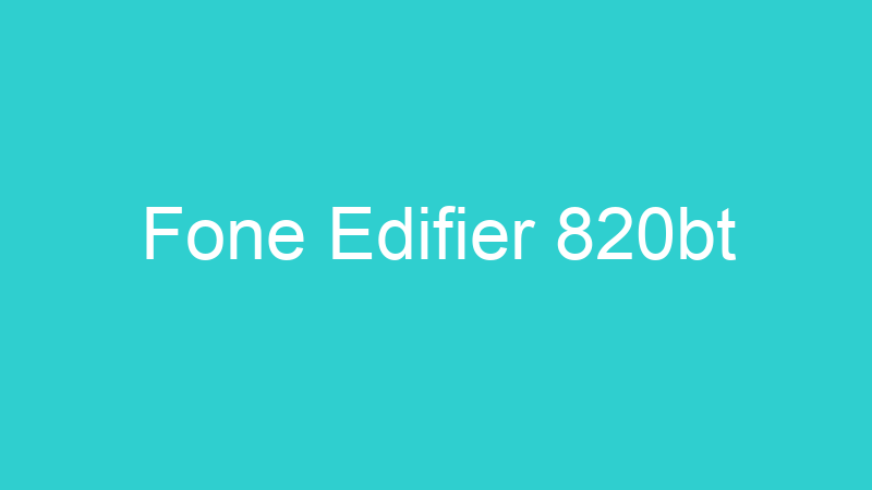 Fone Edifier 820bt