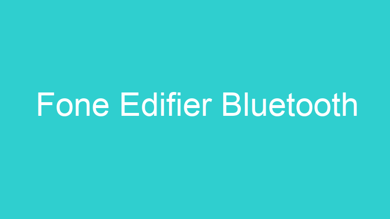 Fone Edifier Bluetooth