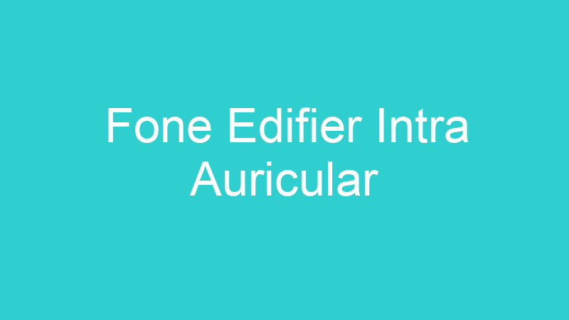 Fone Edifier Intra Auricular