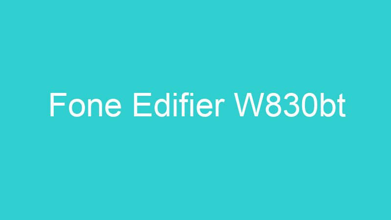 Fone Edifier W830bt