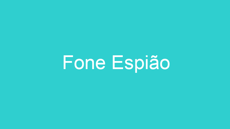 Fone Espião