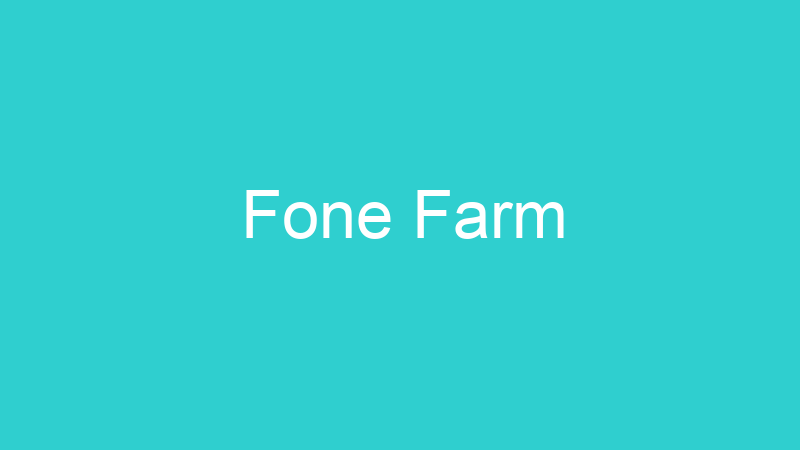Fone Farm