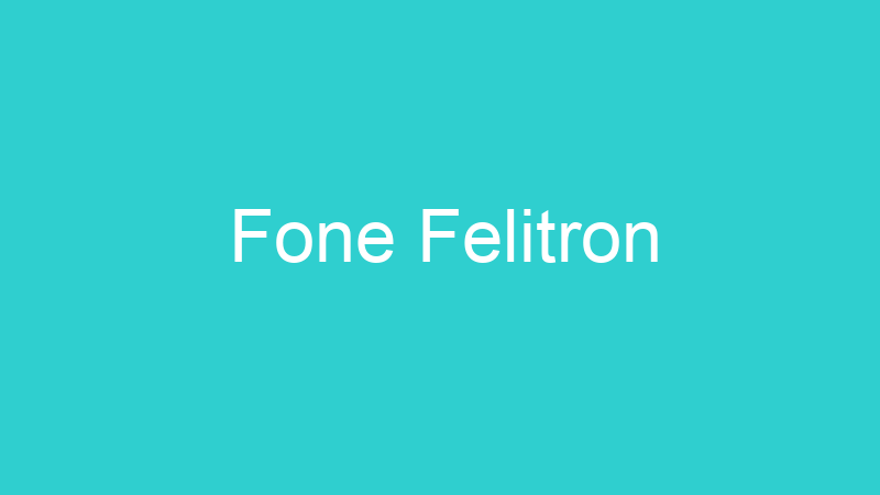 Fone Felitron