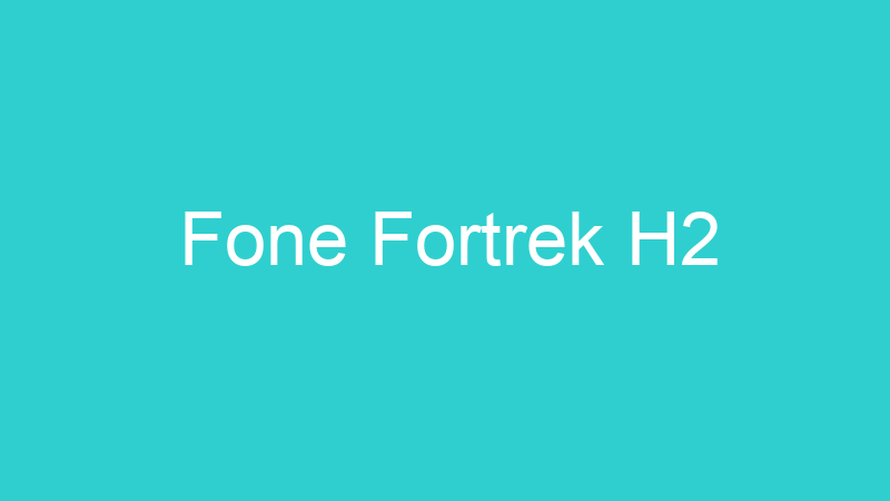 Fone Fortrek H2