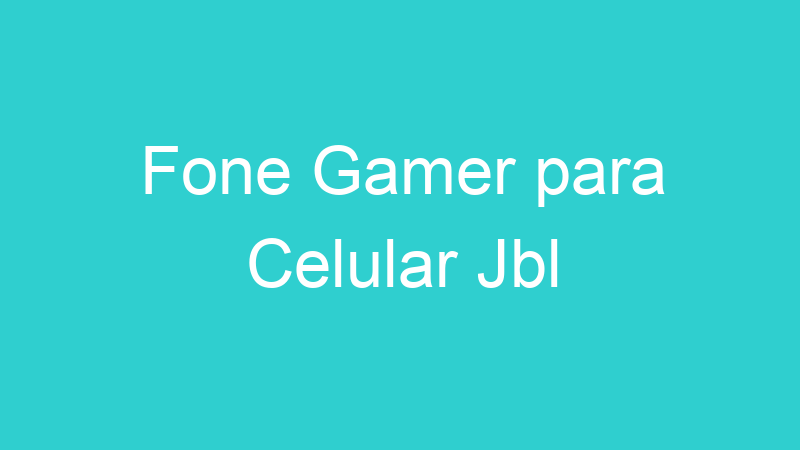 Fone Gamer para Celular Jbl