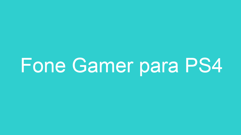 Fone Gamer para PS4