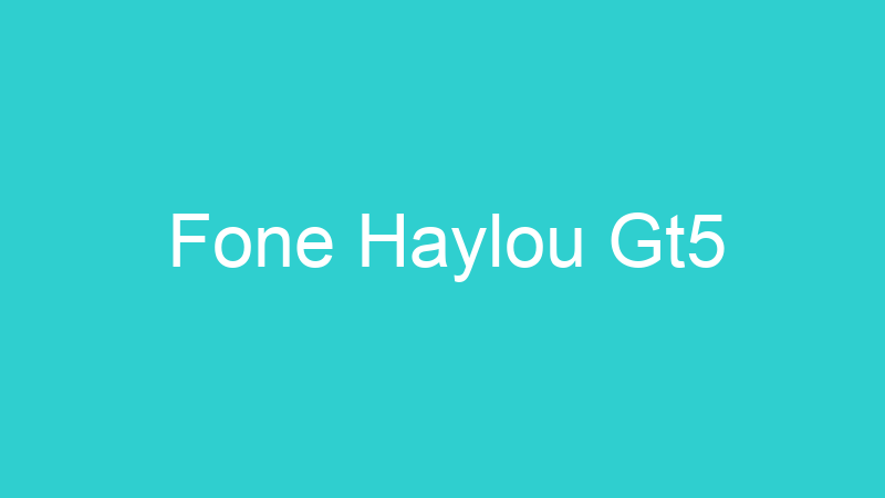 Fone Haylou Gt5