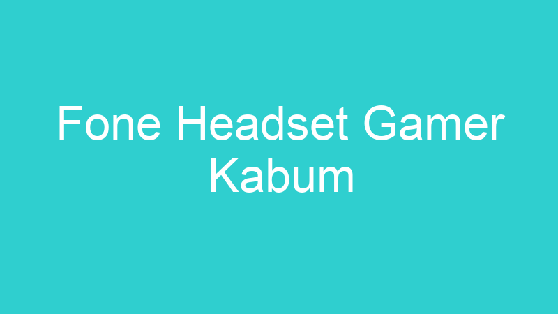 Fone Headset Gamer Kabum