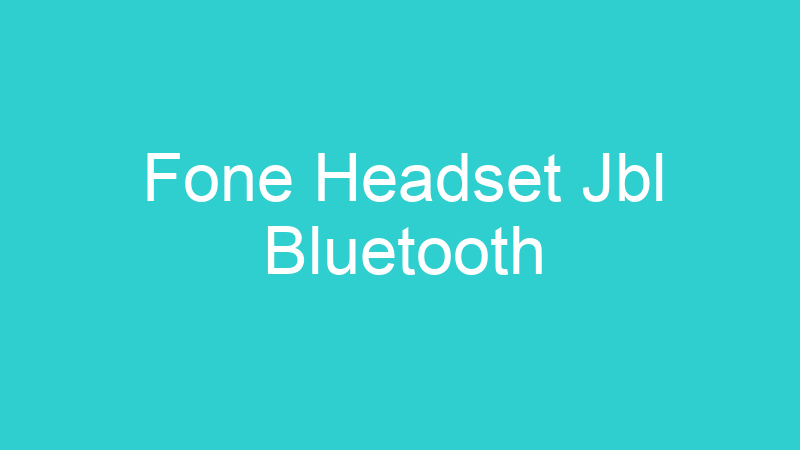 Fone Headset Jbl Bluetooth