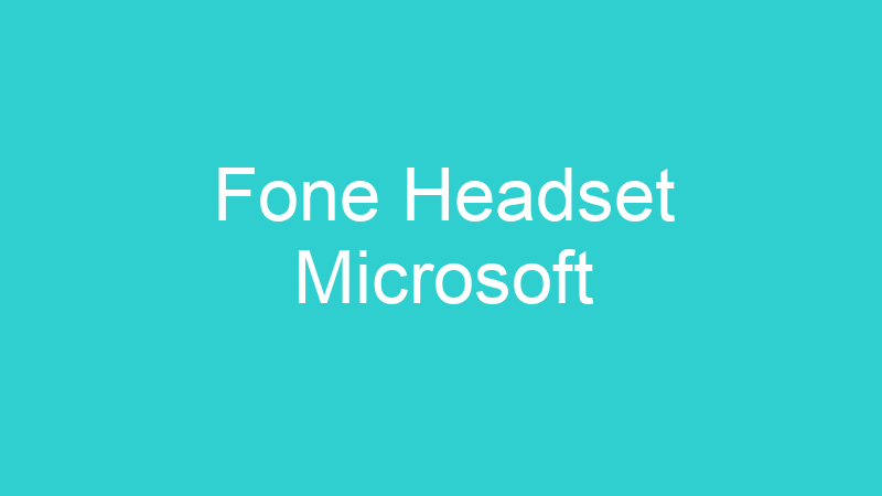 Fone Headset Microsoft