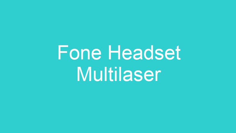 Fone Headset Multilaser