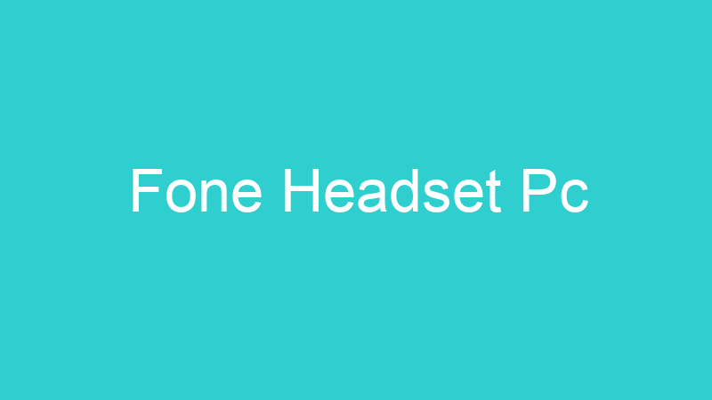 Fone Headset Pc
