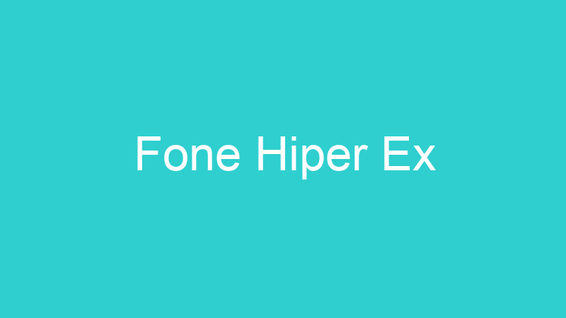 Fone Hiper Ex