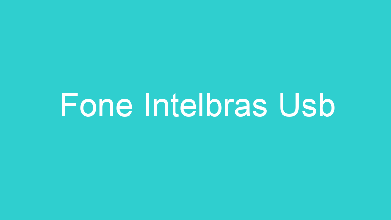 Fone Intelbras Usb