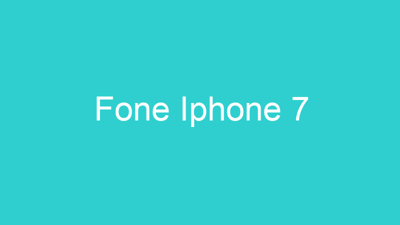 Fone Iphone 7